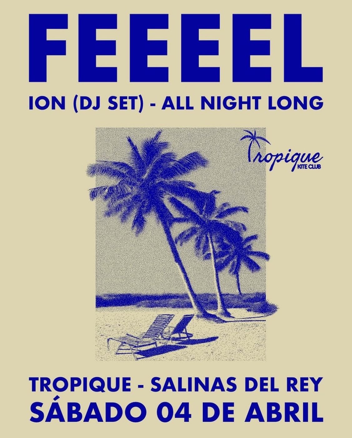 Flyer Feeel, Ion DJ set, Tropique Kite Club, Salinas del Rey